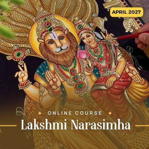 Lakshmi Narasimha - Online Course April 2027
